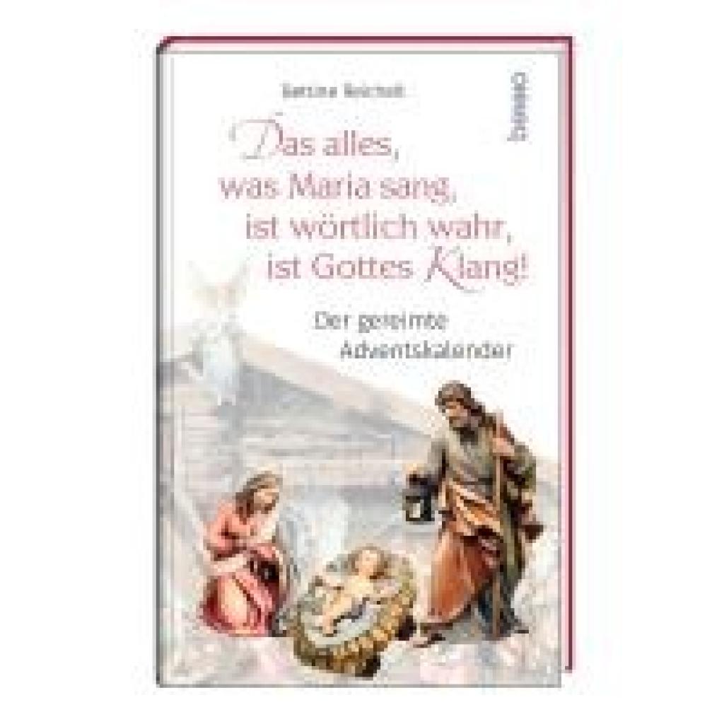 9783746266237 - Reichelt Bettine Das alles was Maria sang ist wörtlich wahr ist Gottes Klang!