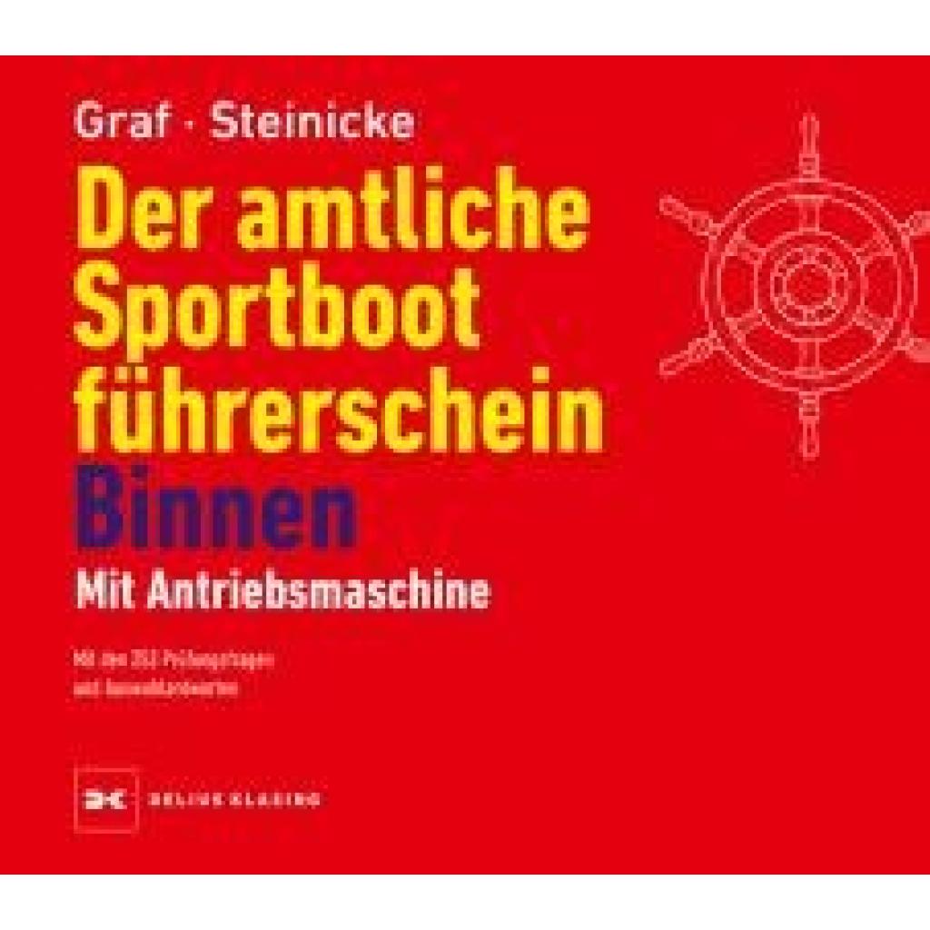 9783667128980 - Der amtliche Sportbootführerschein Binnen - Mit Antriebsmaschine - Kurt Graf Dietrich Steinicke Gebunden