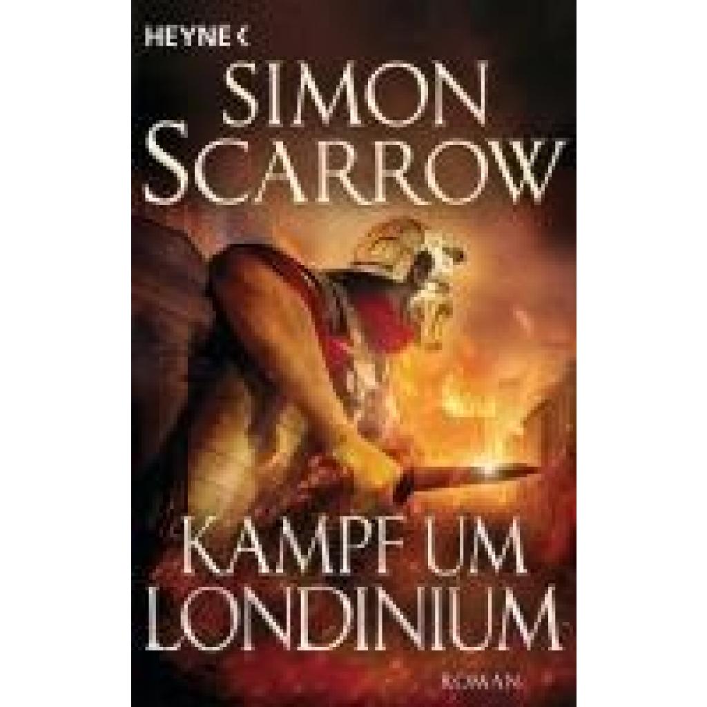 9783453471917 - Scarrow Simon Kampf um Londinium 9783453471917 - Scarrow Simon Kampf um Londinium
