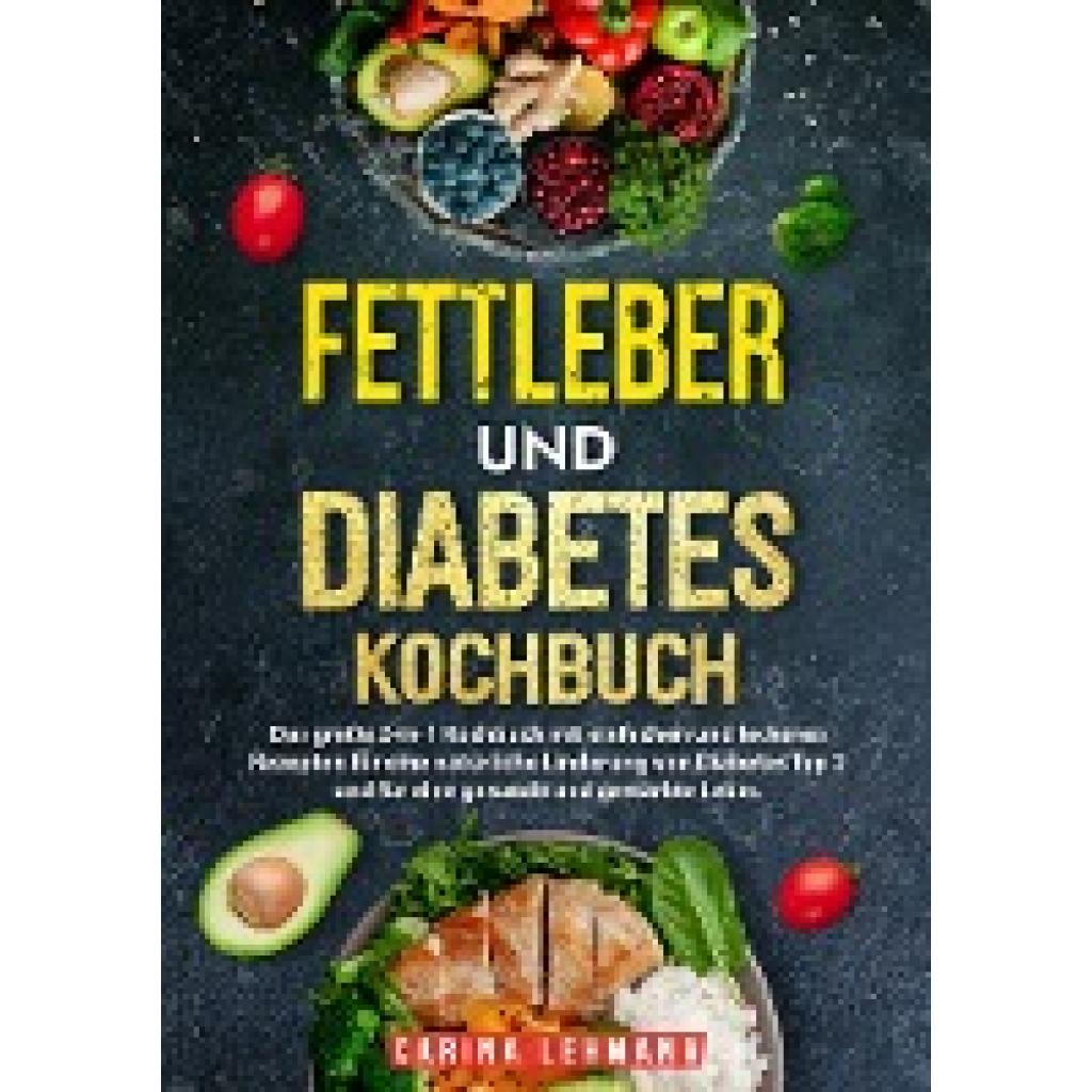Lehmann, Carina: Fettleber und Diabetes Kochbuch