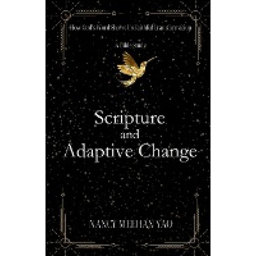 Yao, Nancy M: Scripture and Adaptive Change