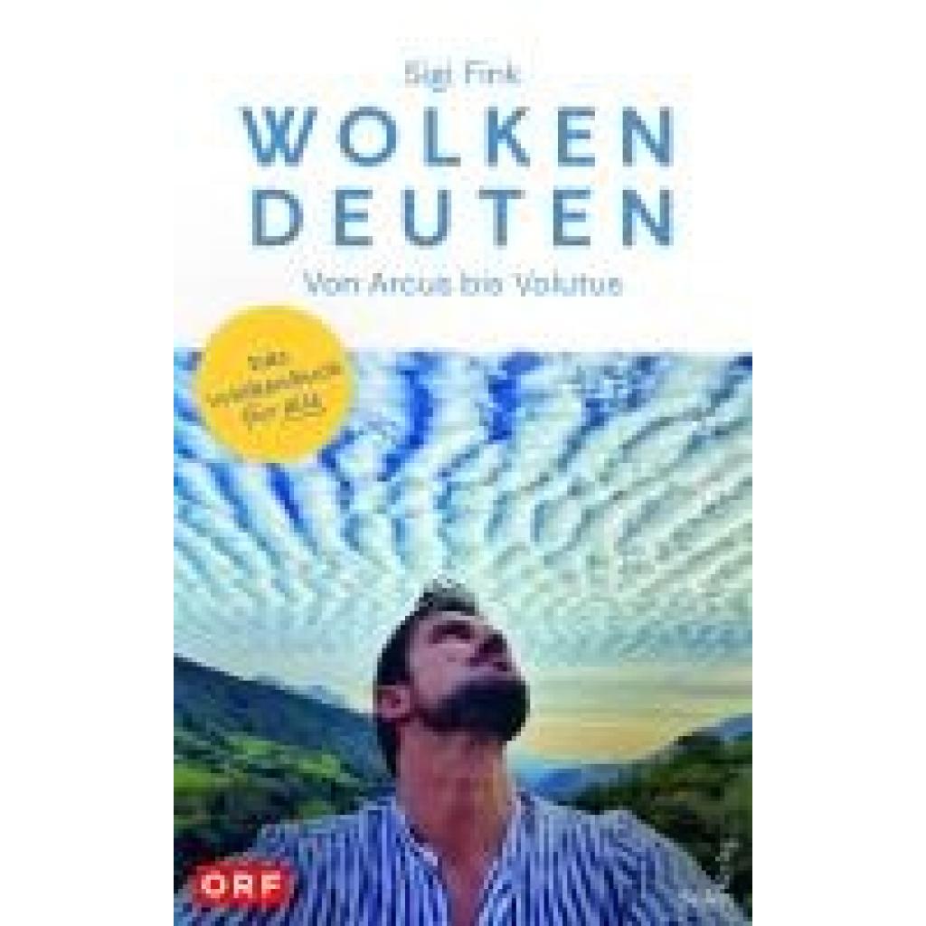9783904123884 - Fink Sigi Wolken deuten - Von Arcus bis Volutus 9783904123884 - Fink Sigi Wolken deuten - Von Arcus bis Volutus