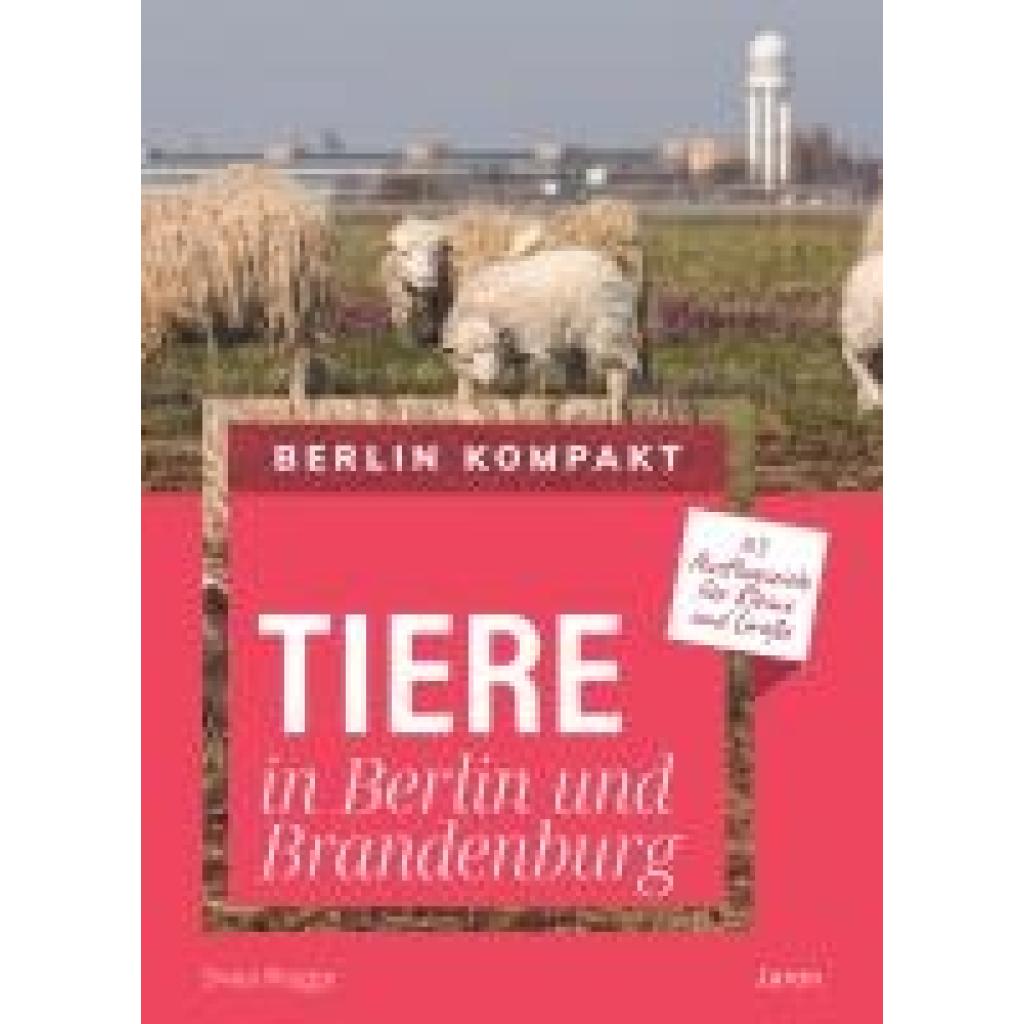 9783897734456 - Rogge Svea Tiere in Berlin und Brandenburg