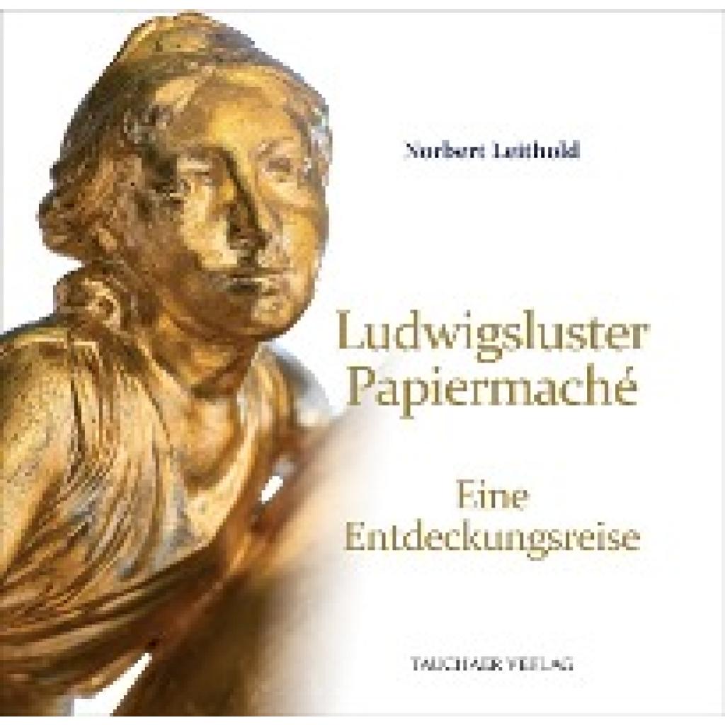 9783897723290 - Ludwigsluster Papiermaché - Norbert Leithold Gebunden
