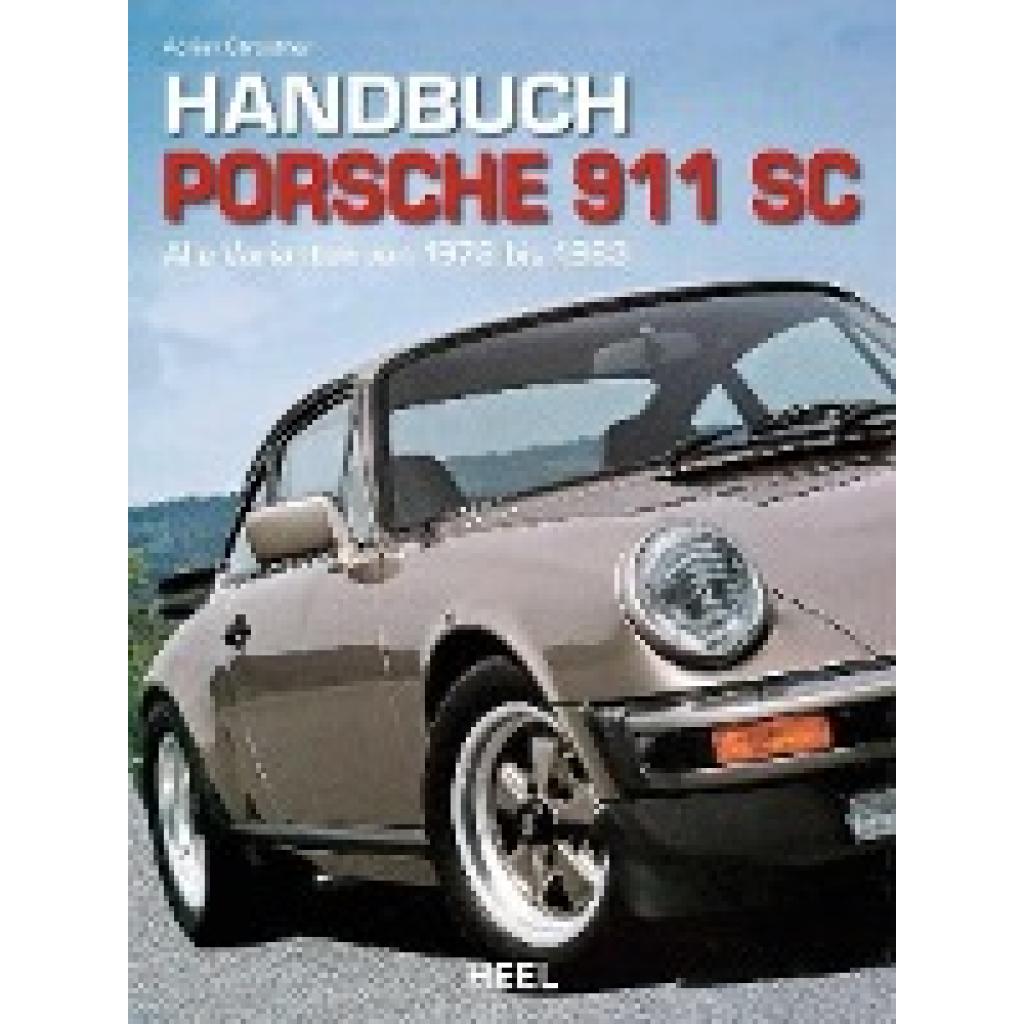 Streather, Adrian: Handbuch Porsche 911 SC