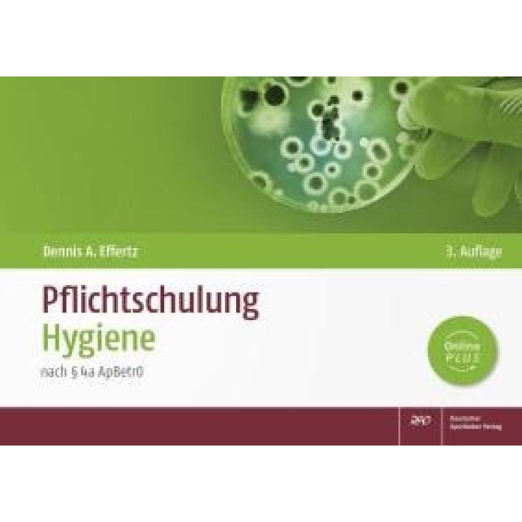 Effertz, Dennis A.: Pflichtschulung Hygiene
