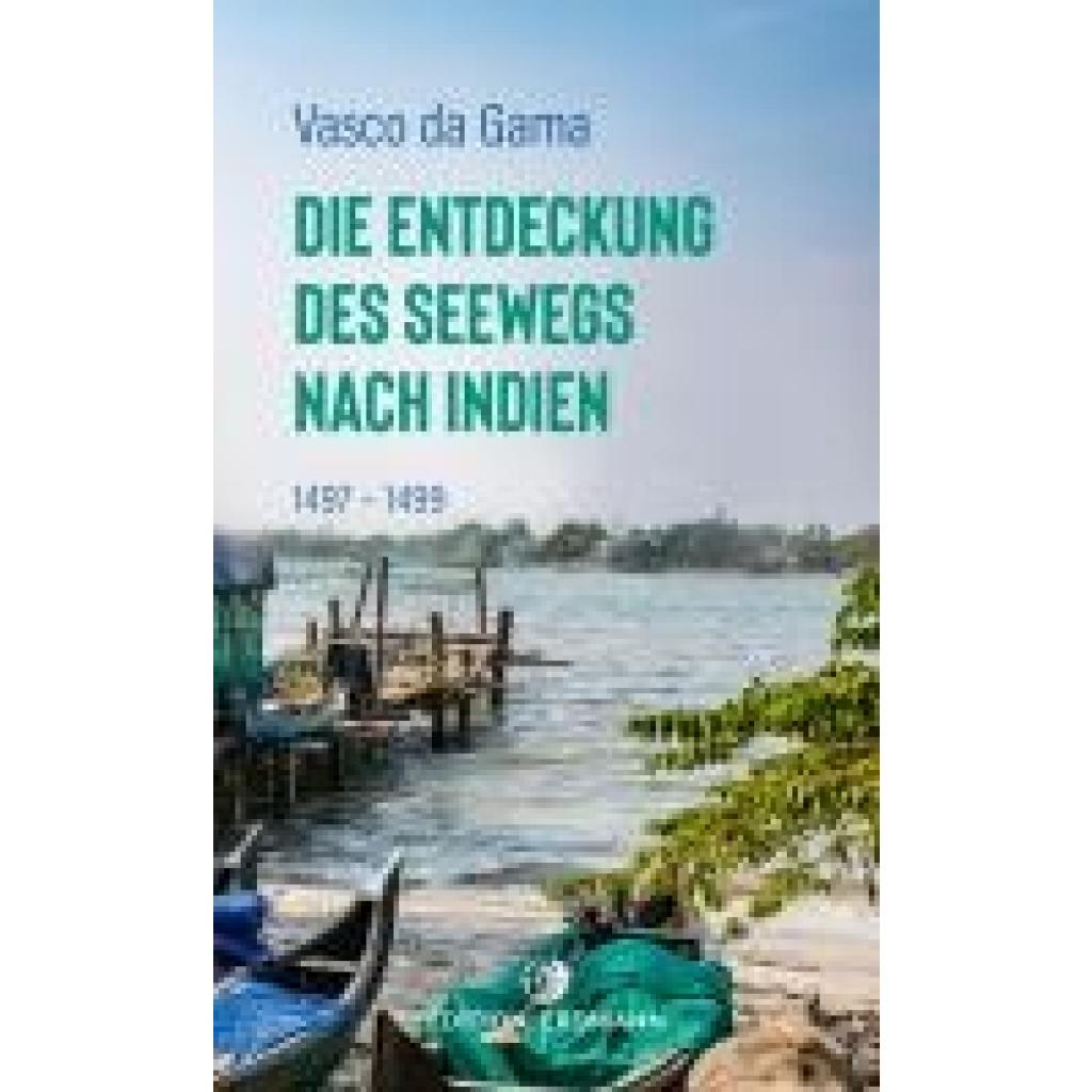 9783737400763 - Gama Vasco Da Die Entdeckung des Seewegs nach Indien