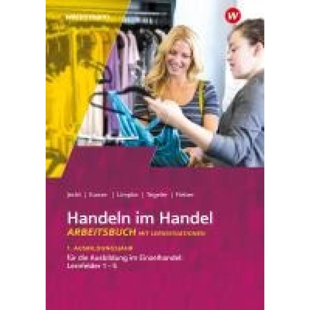9783142222745 - Jecht Hans Handeln im Handel 1 Ausbildungsjahr im Einzelhandel Arbeitsbuch 9783142222745 - Jecht Hans Handeln im Handel 1 Ausbildungsjahr im Einzelhandel Arbeitsbuch