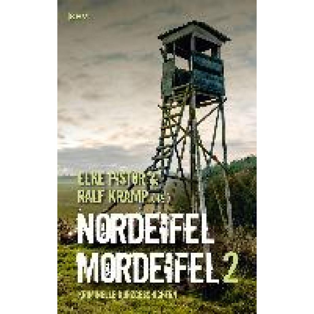 9783954416820 - Nordeifel Mordeifel 2 - Isabella Archan Christiane Dieckerhoff Carsten Sebastian Henn Ralf Lano Tobias Quast Andrea Revers Sabine Trinkaus Jutta Wilbertz Elke Pistor Ralf Kramp Taschenbuch