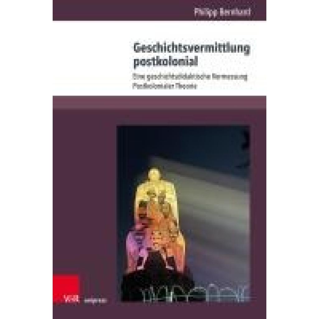 9783847116981 - Bernhard Philipp Geschichtsvermittlung postkolonial