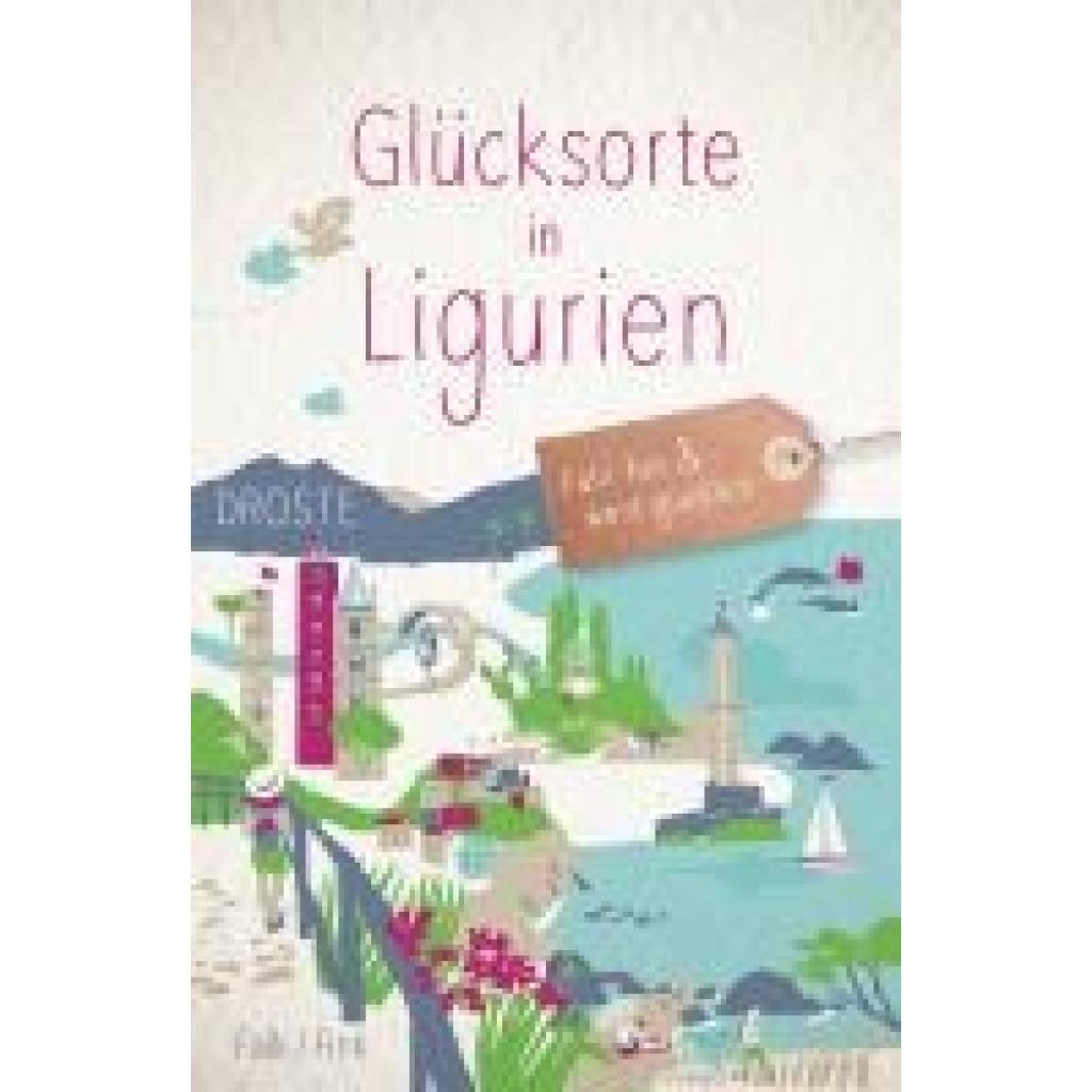 Falk, Stephan: Glücksorte in Ligurien