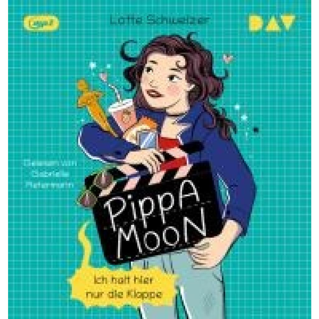 Schweizer, Lotte: Pippa Moon - Ich halt hier nur die Klappe