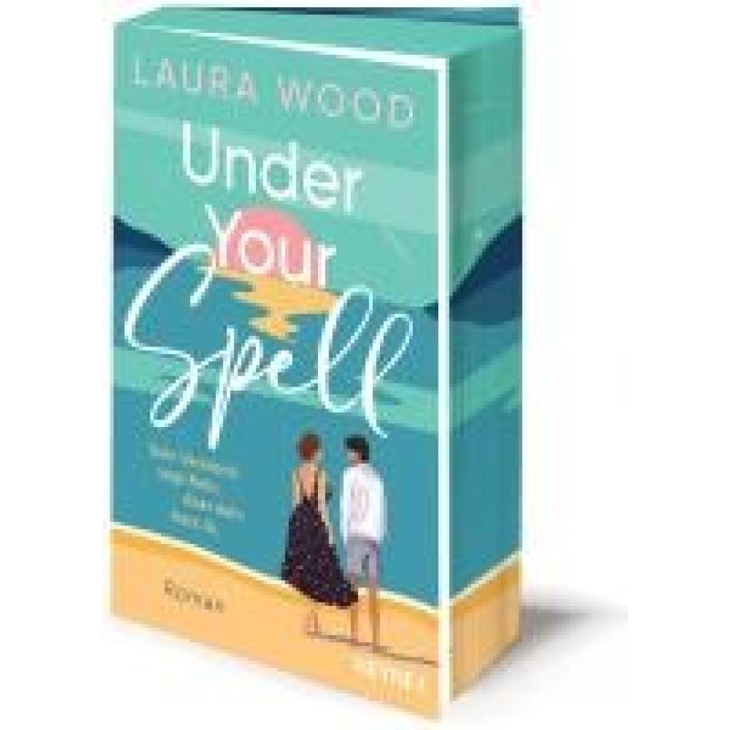 9783453429550 - Wood Laura Under Your Spell - Dein Verstand sagt Nein Aber dein Herz Ja