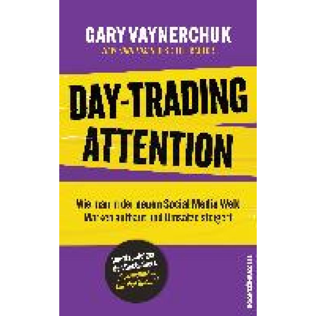 9783864709760 - Vaynerchuk Gary Day Trading Attention 9783864709760 - Vaynerchuk Gary Day Trading Attention