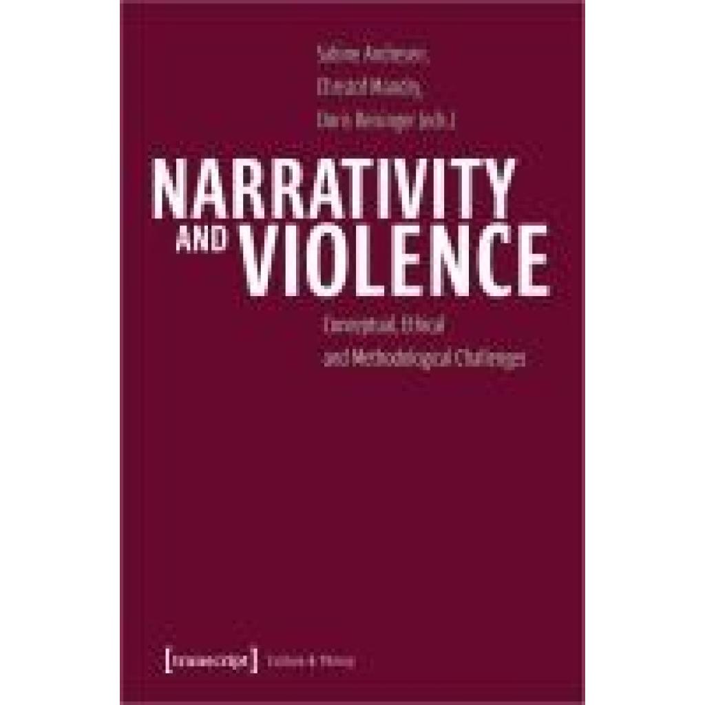 9783837671575 - Narrativity and Violence