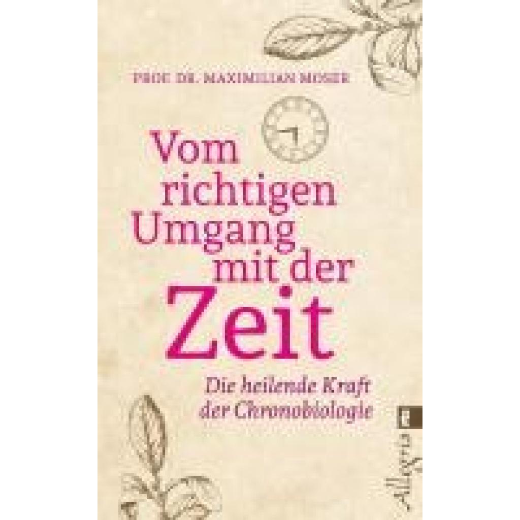 Moser, Maximilian: Vom richtigen Umgang mit der Zeit