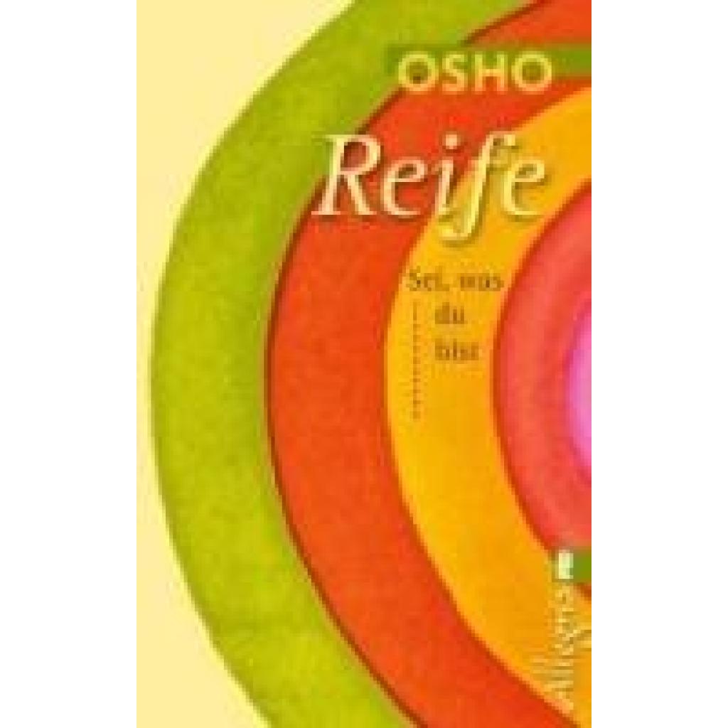 Osho: Reife