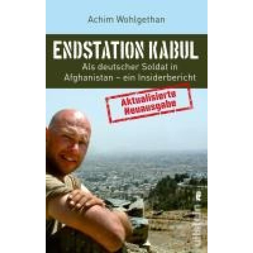 Wohlgethan, Achim: Endstation Kabul