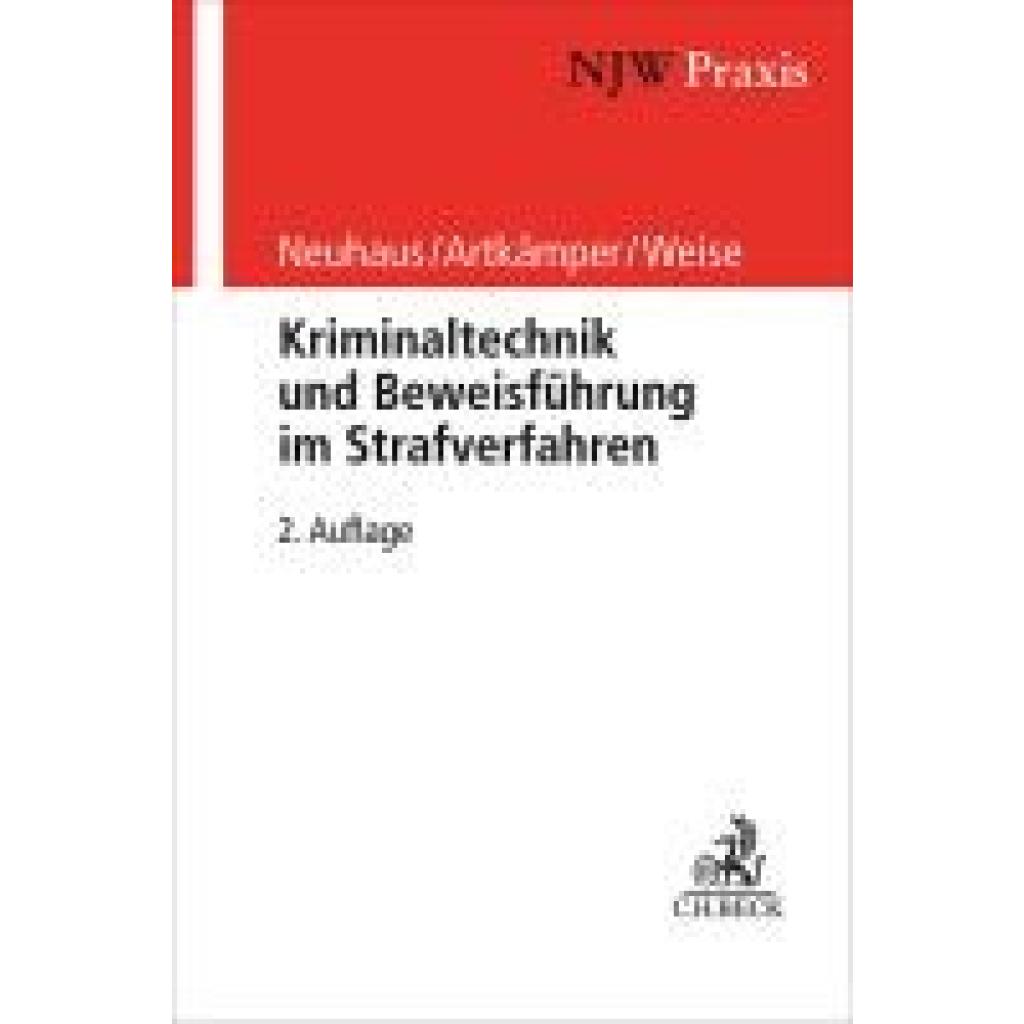 9783406799204 - Neuhaus Ralf Kriminaltechnik und Beweisführung im Strafverfahren