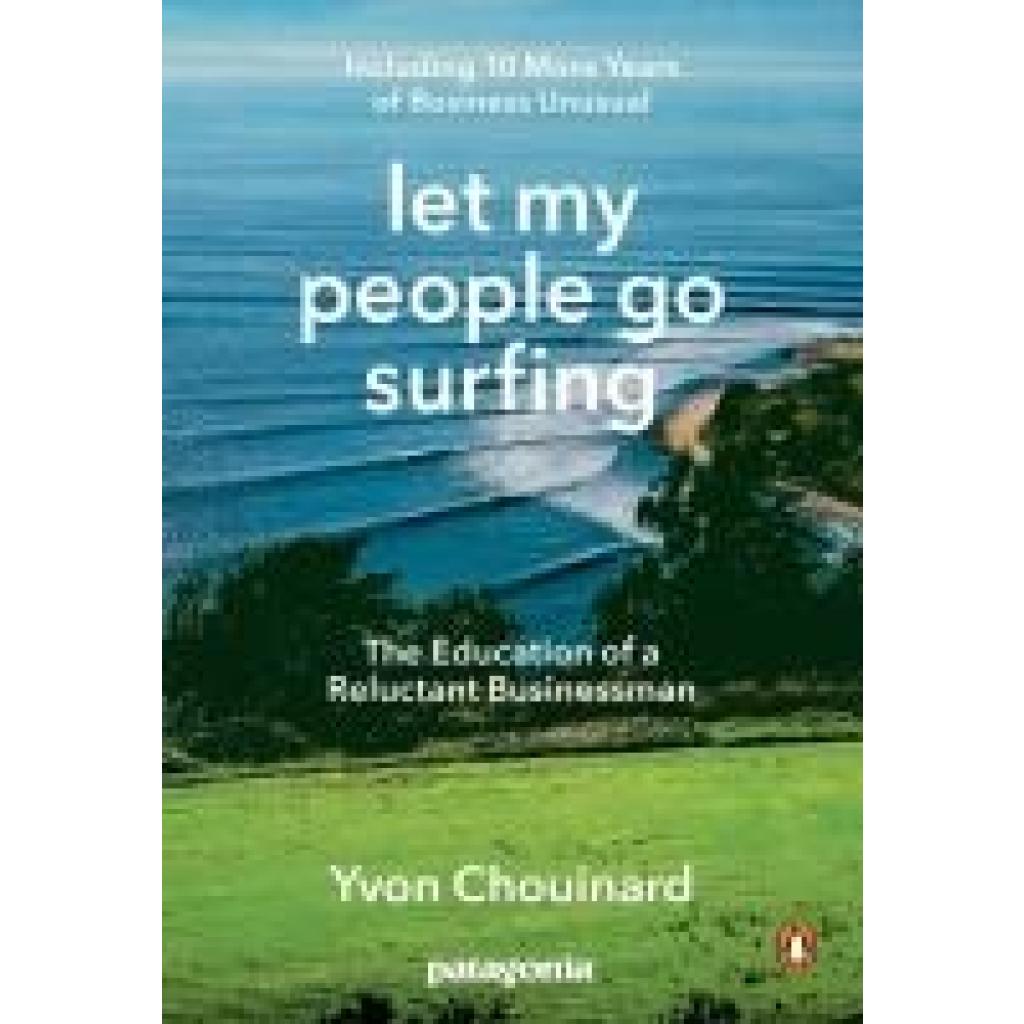 9780143109679 - Let My People Go Surfing - Yvon Chouinard Kartoniert (TB)