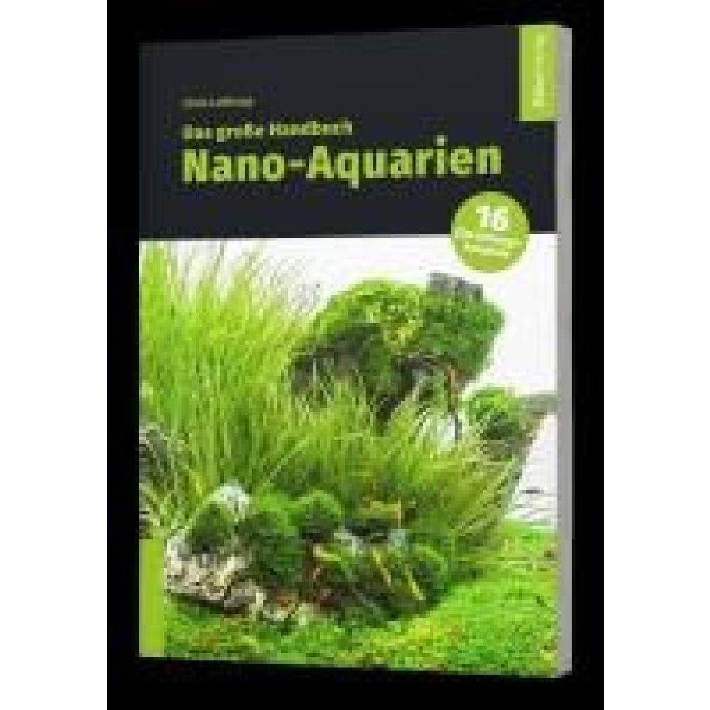 9783944821993 - Das große Handbuch Nano-Aquarien - Chris Lukhaup Taschenbuch