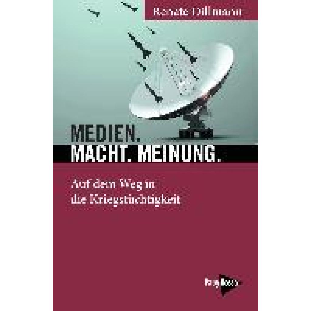 9783894388348 - Dillmann Renate Medien Macht Meinung