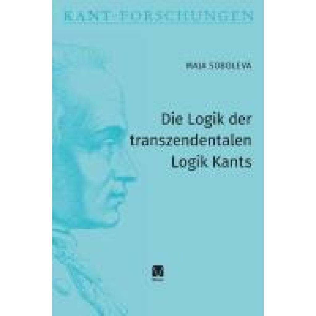 9783787346813 - Soboleva Maja Die Logik der transzendentalen Logik Kants