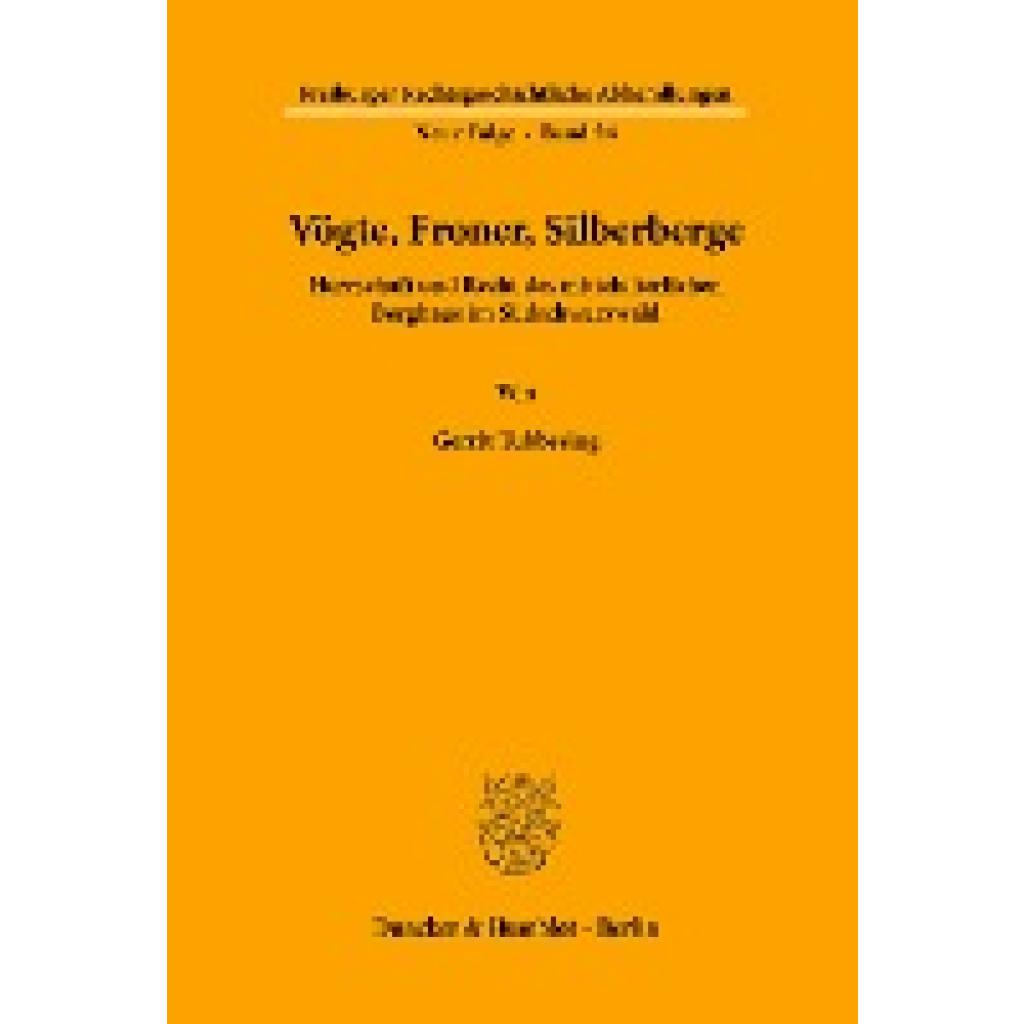 Tubbesing, Gerrit: Vögte, Froner, Silberberge.