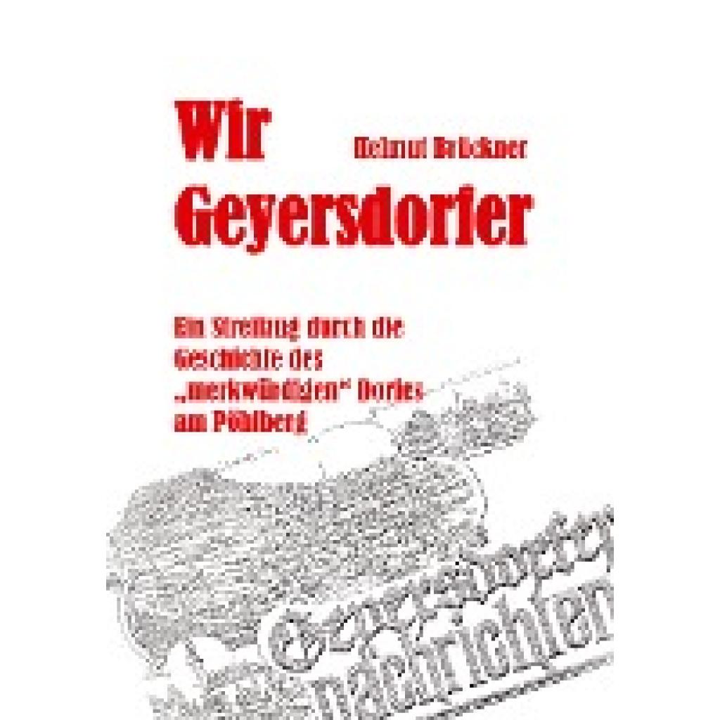 Brückner, Helmut: Wir Geyersdorfer