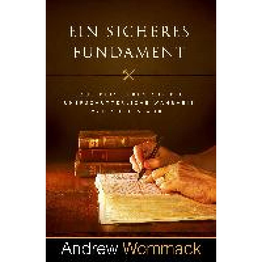 Wommack, Andrew: Ein sicheres Fundament