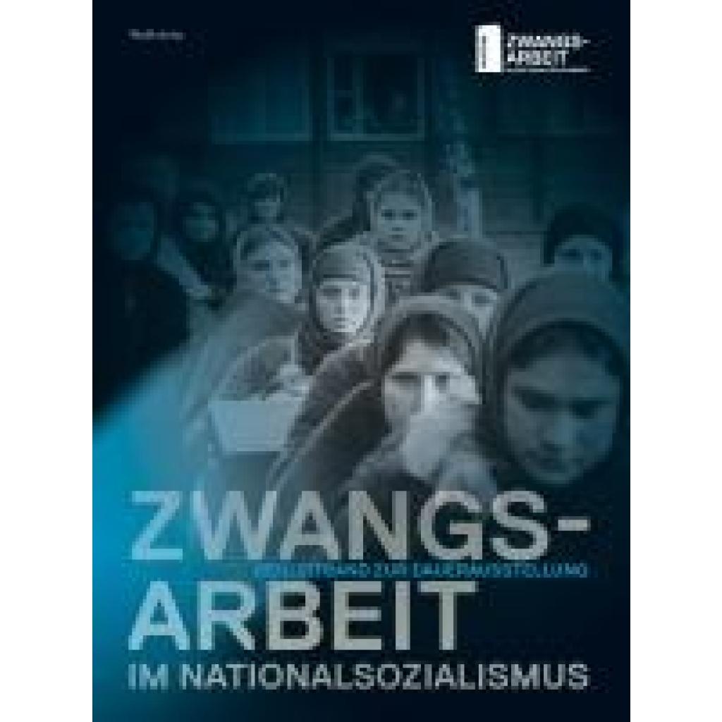 Zwangsarbeit im Nationalsozialismus