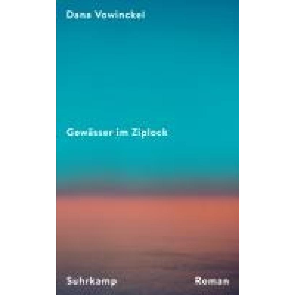9783518474440 - Vowinckel Dana Gewässer im Ziplock