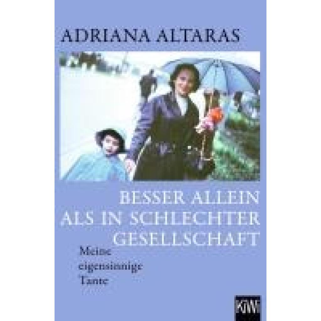 9783462007022 - Altaras Adriana Besser allein als in schlechter Gesellschaft 9783462007022 - Altaras Adriana Besser allein als in schlechter Gesellschaft