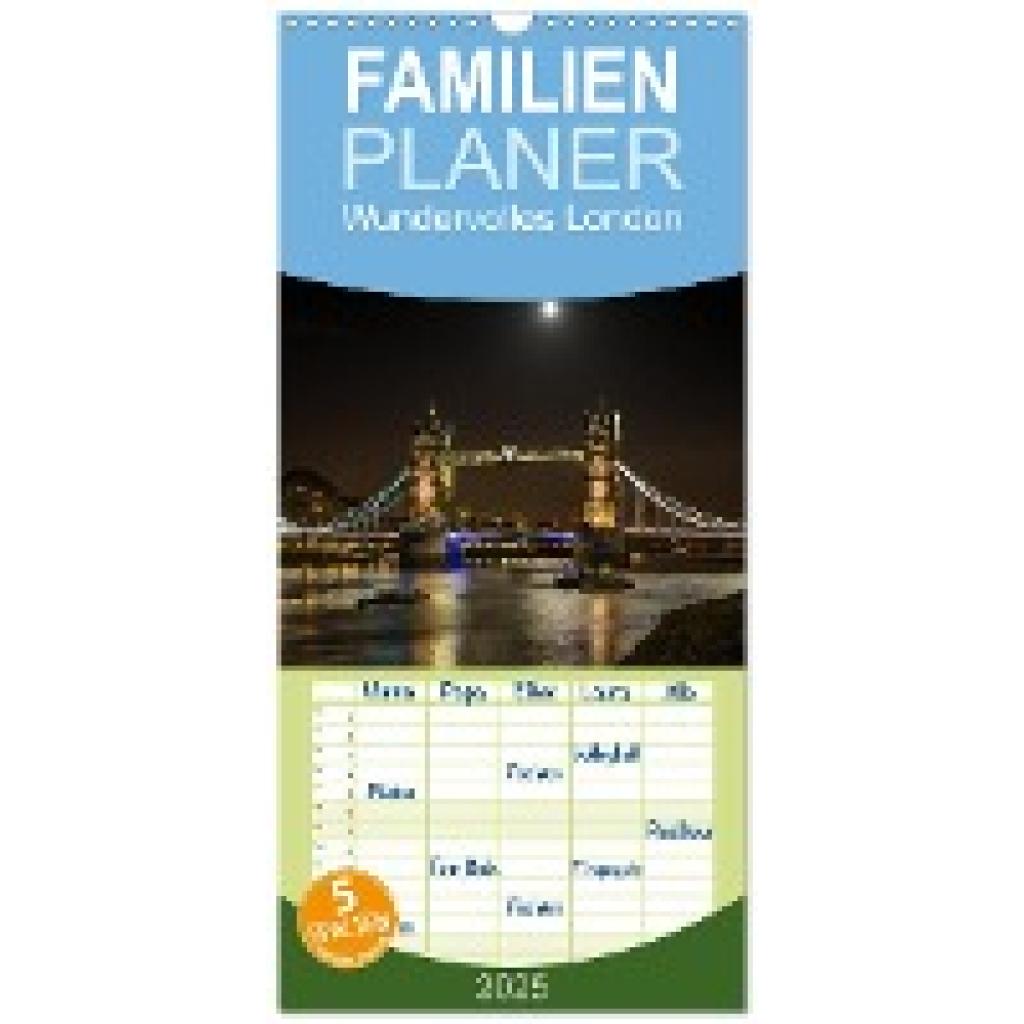 Meutzner, Dirk: Familienplaner 2025 - Wundervolles London mit 5 Spalten (Wandkalender, 21 x 45 cm) CALVENDO