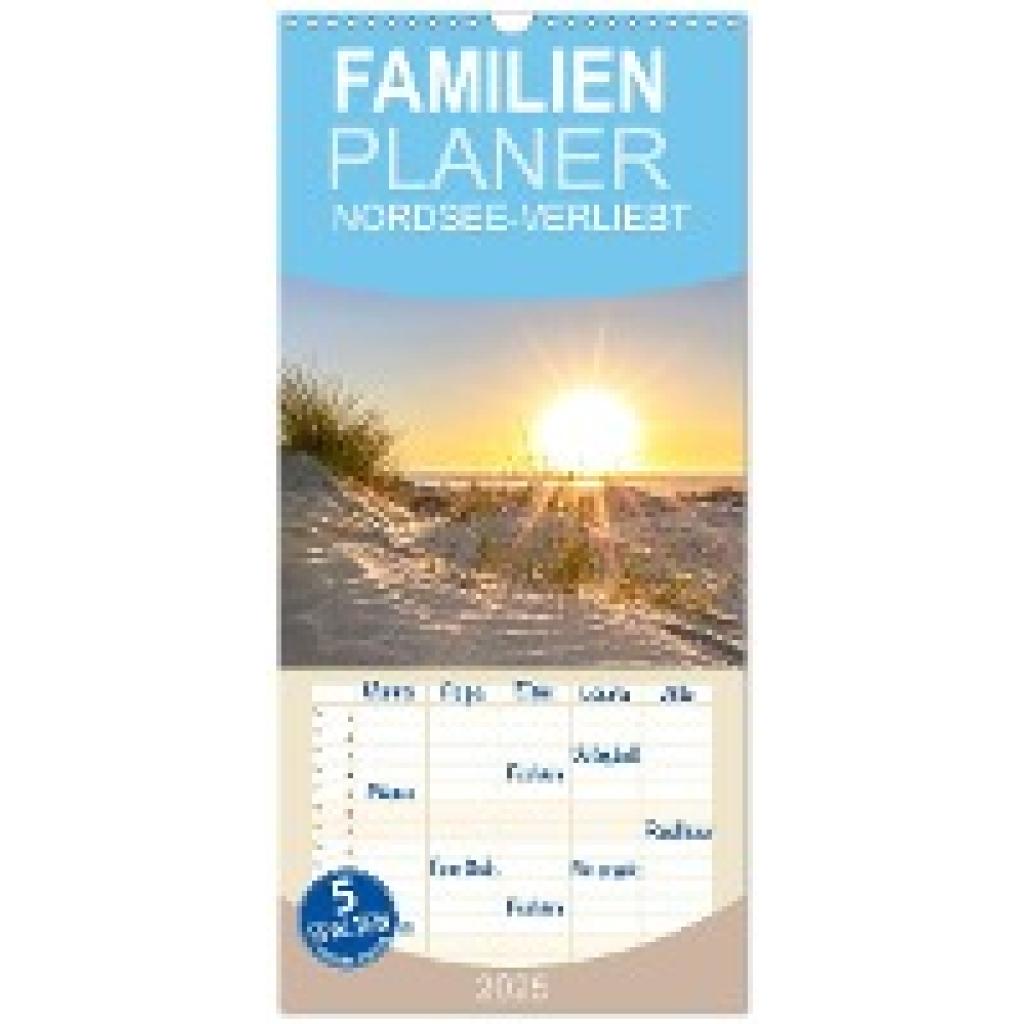 Dreegmeyer, Andrea: Familienplaner 2025 - NORDSEE-VERLIEBT mit 5 Spalten (Wandkalender, 21 x 45 cm) CALVENDO