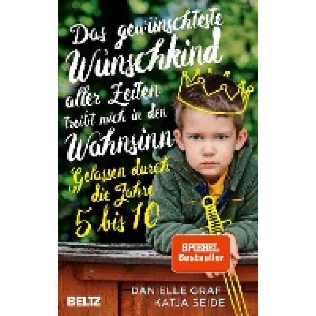 Graf, Danielle: Das gewünschteste Wunschkind aller Zeiten treibt mich in den Wahnsinn