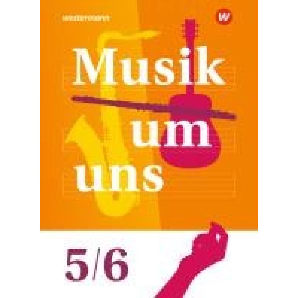 Amann, Andrea: Musik um uns SI 5/6. Schülerband