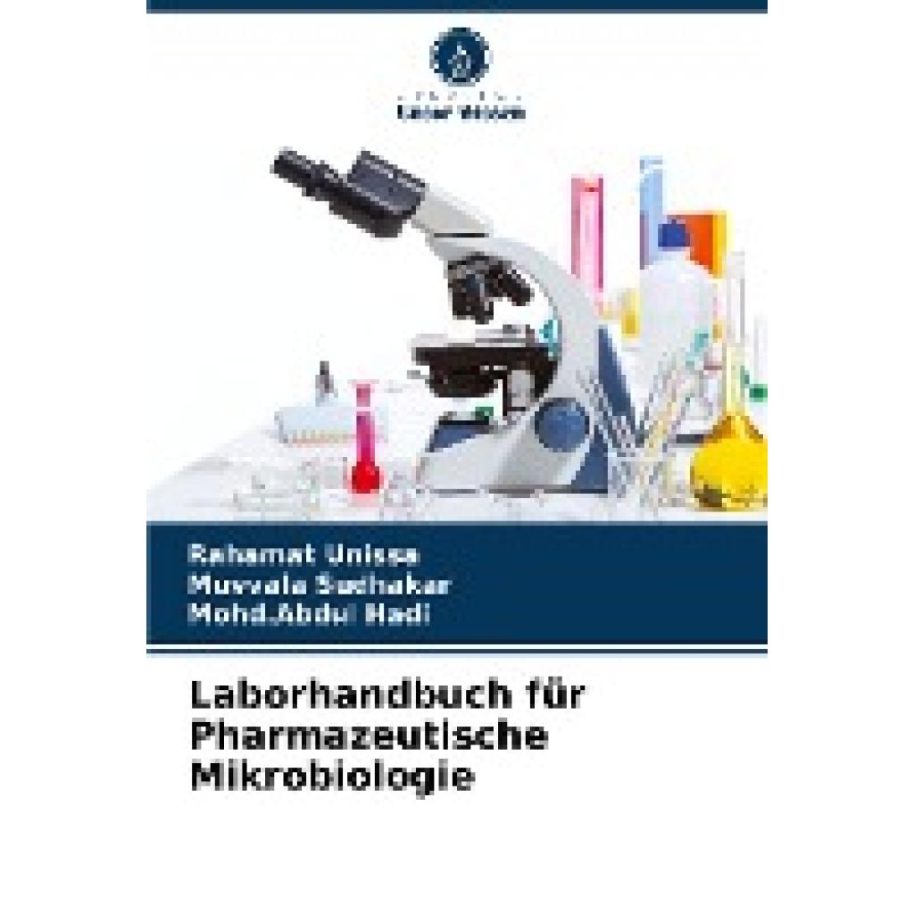Unissa, Rahamat: Laborhandbuch für Pharmazeutische Mikrobiologie