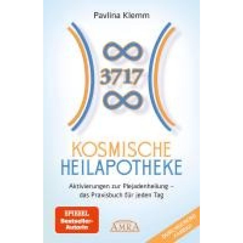 9783954476633 - Klemmm Pavlina KOSMISCHE HEILAPOTHEKE Aktivierung der Plejadenheilung - das Praxisbuch mit Heilsymbolen Botschaften und Meditationen (Das neue Werk der SPIEGEL-Bestsellerautorin!) 9783954476633 - Klemmm Pavlina KOSMISCHE HEILAPOTHEKE Aktivierung der Plejadenheilung - das Praxisbuch mit Heilsymbolen Botschaften und Meditationen (Das neue Werk der SPIEGEL-Bestsellerautorin!)