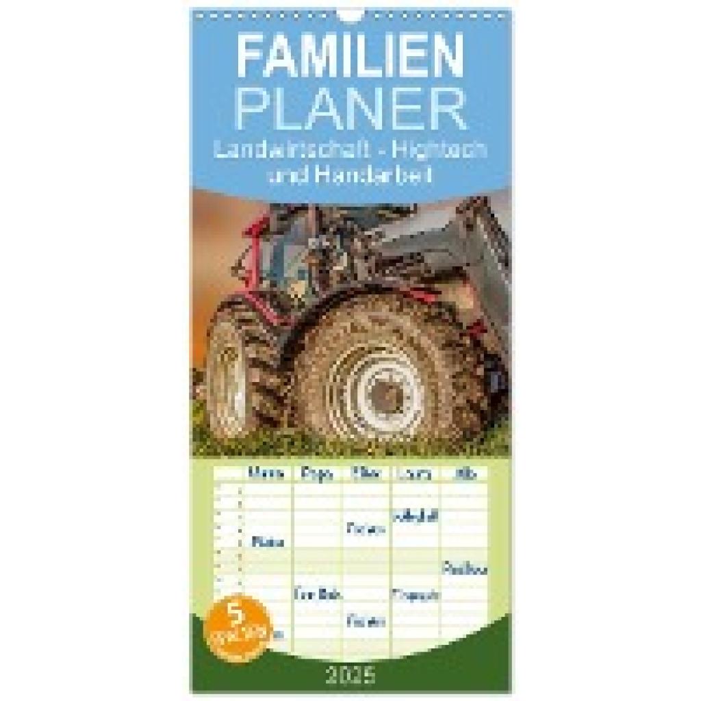 Roder, Peter: Familienplaner 2025 - Landwirtschaft - Hightech und Handarbeit mit 5 Spalten (Wandkalender, 21 x 45 cm) CA