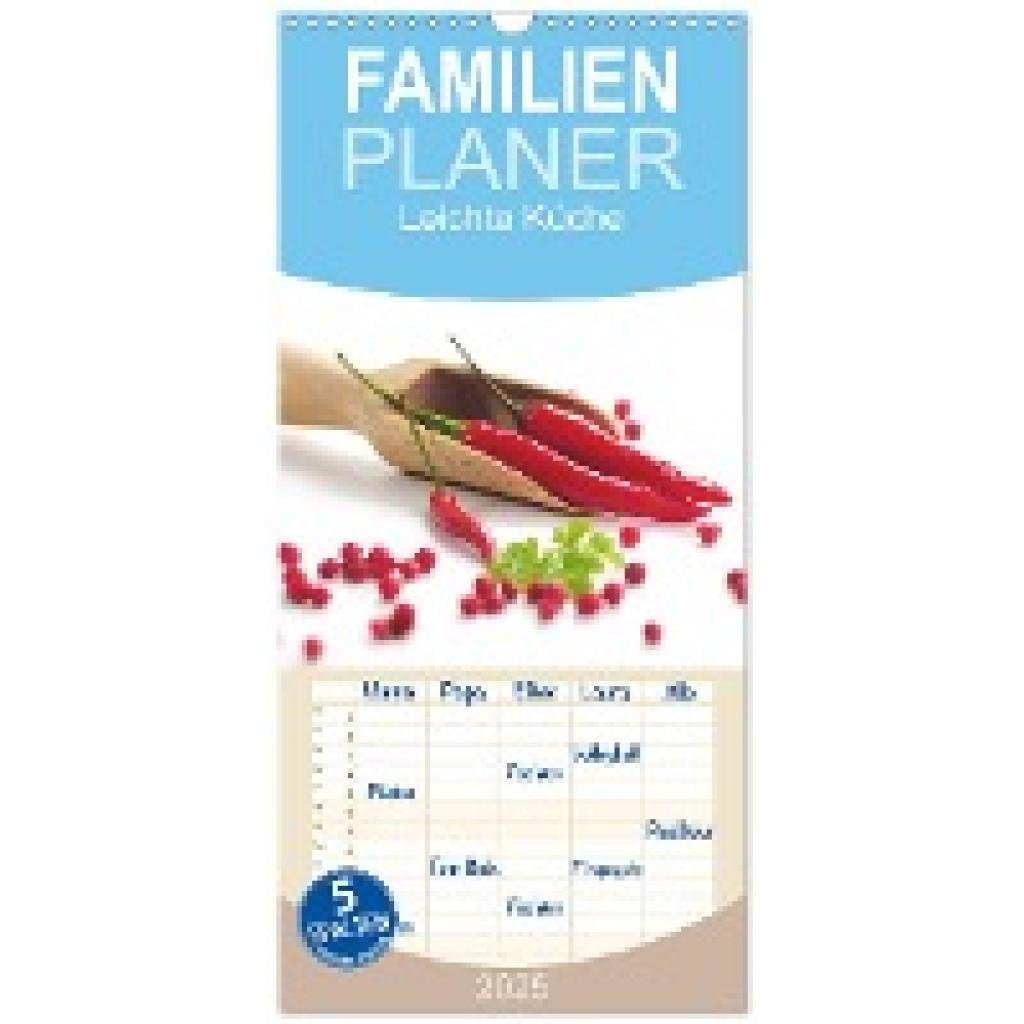 Riedel, Tanja: Familienplaner 2025 - Leichte Küche mit 5 Spalten (Wandkalender, 21 x 45 cm) CALVENDO