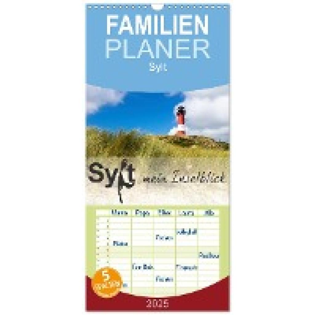 Dreegmeyer, Andrea: Familienplaner 2025 - Sylt mein Inselblick mit 5 Spalten (Wandkalender, 21 x 45 cm) CALVENDO