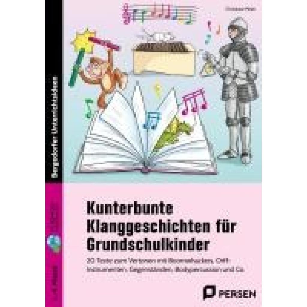 9783403211860 - Kunterbunte Klanggeschichten für Grundschulkinder Mit Download - Christiane Meier Geheftet