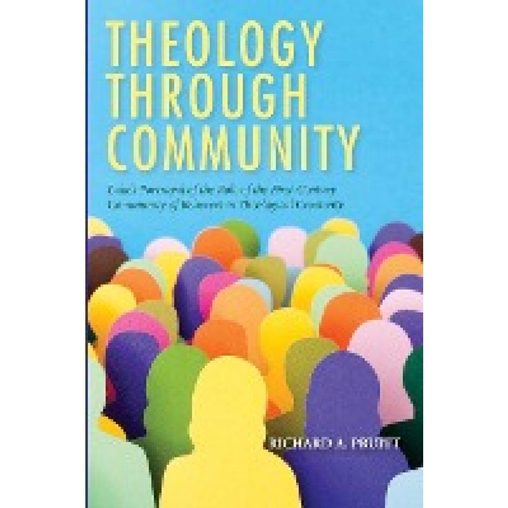 Pruitt, Richard A.: Theology through Community