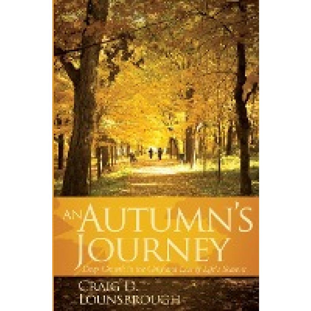 Lounsbrough, Craig D.: An Autumn's Journey