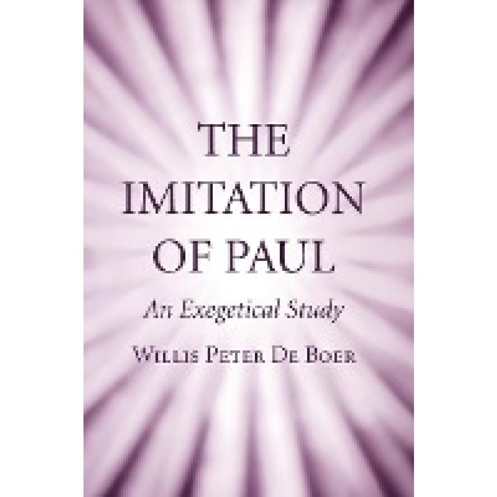 De Boer, Willis Peter: The Imitation of Paul