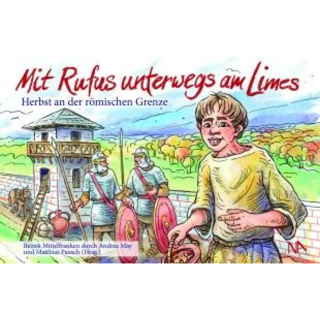 9783961762590 - Mit Rufus unterwegs am Limes Gebunden 9783961762590 - Mit Rufus unterwegs am Limes Gebunden
