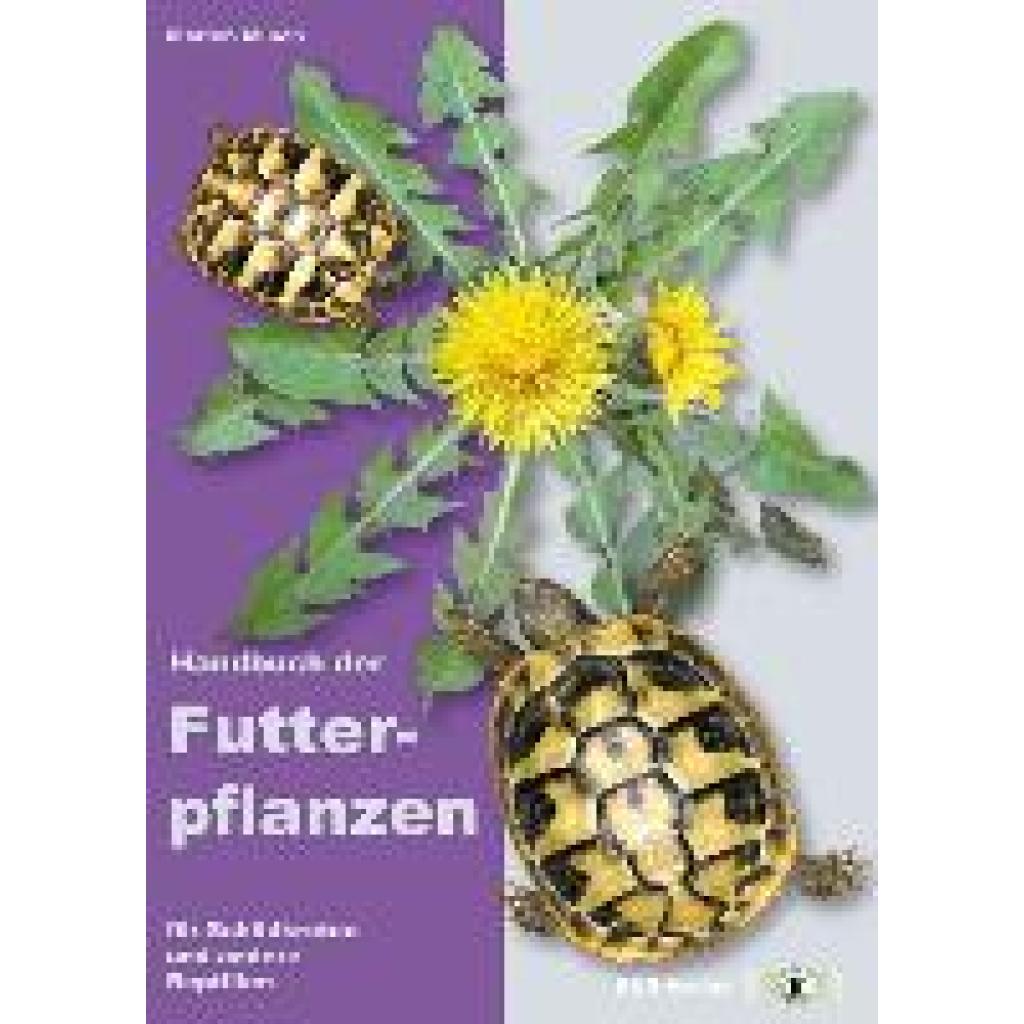 9783940376077 - Minch Marion Handbuch der Futterpflanzen für Schildkröten und andere Reptilien