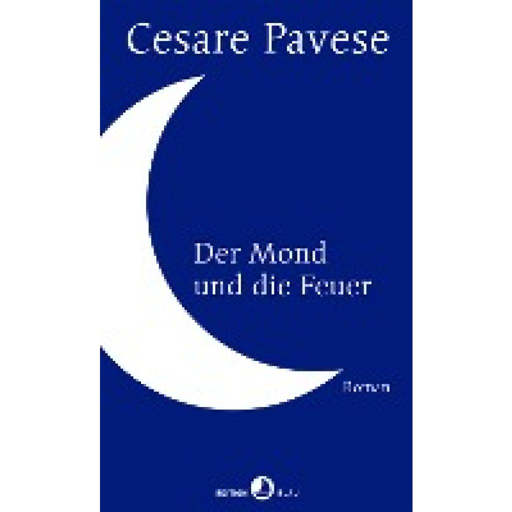 9783858697158 - Der Mond und die Feuer - Cesare Pavese Gebunden