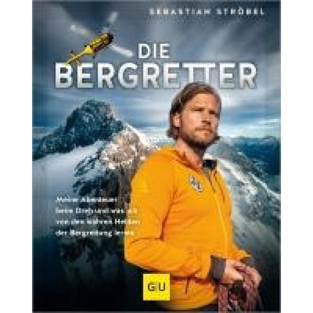 Ströbel, Sebastian: Die Bergretter